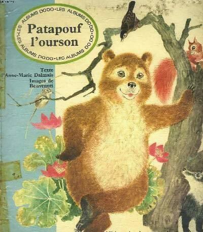 Patapouf l'ourson - Anne-Marie Dalmais - Deux coqs d'or GF - Livre