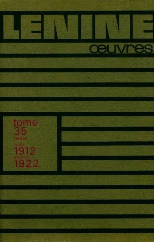 Oeuvre Tome XXXV : février 1912-décembre 1922 - Vladimir Illitch Lénine - Oeuvres de Lénine - Livre