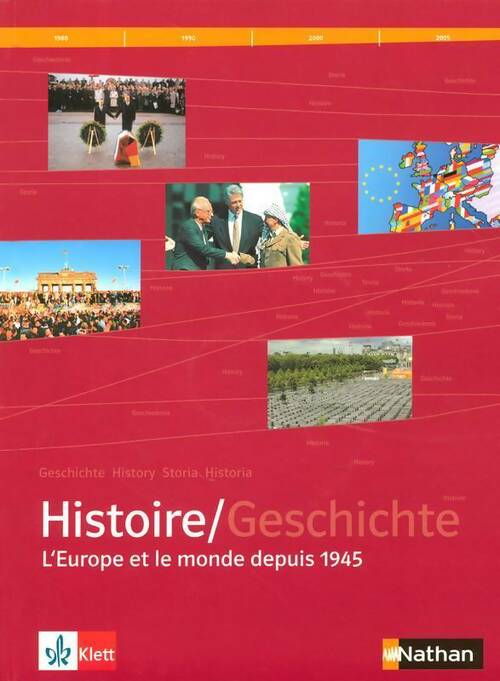Histoire / Geschichte. L'Europe et le monde depuis 1945 - Peter Geiss - Nathan GF - Livre