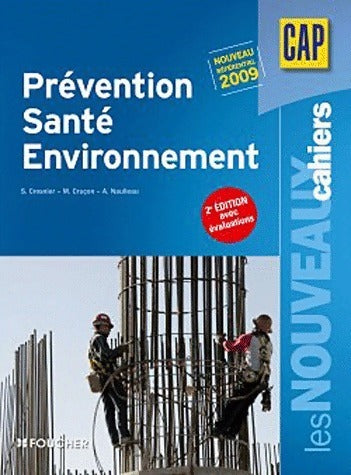 Prévention santé environnement CAP 2009 - Collectif - Les nouveaux cahiers - Livre