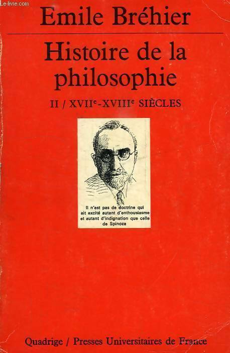 Histoire de la philosophie Tome II : XVIIe-XVIIIe siècles - Emile Bréhier - Quadrige - Livre