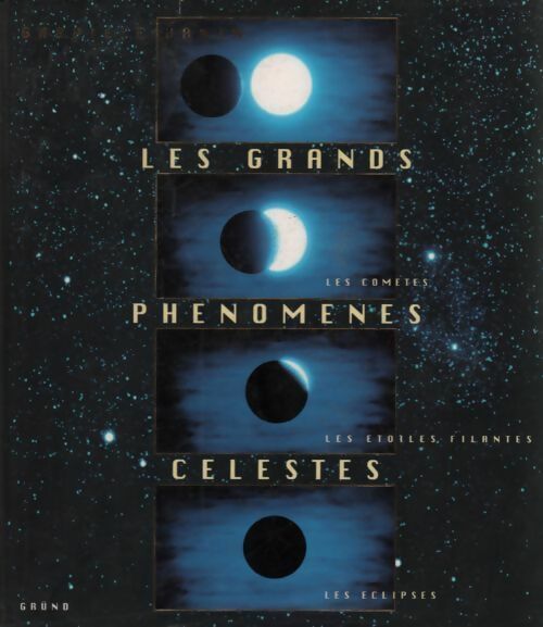 Les grands phénomènes célestes - Gabriele Vanin - Grund GF - Livre