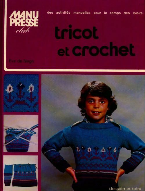 Tricot et crochet - Collectif - Manu-Presse - Livre