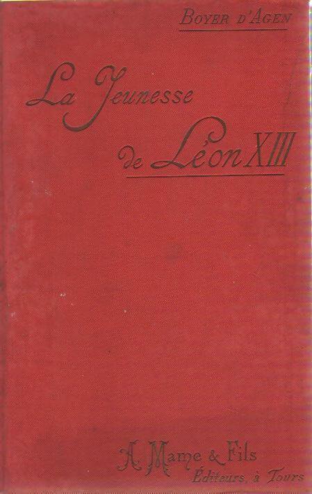 La jeunesse de Léon XIII d'après sa correspondance inédite - Boyer D'Agen - Mame GF - Livre