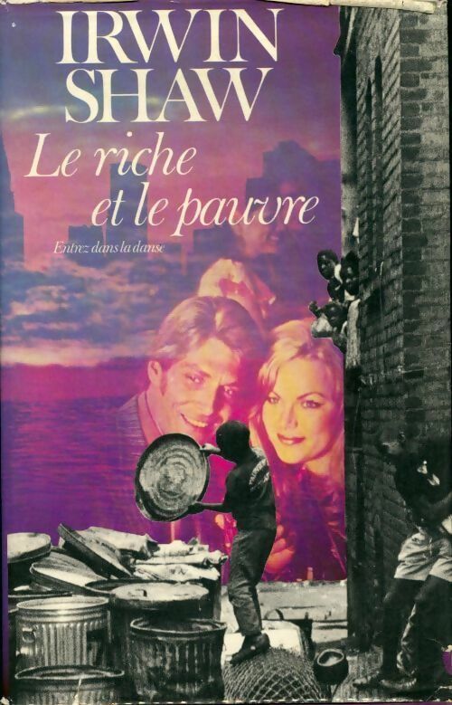 Le riche et le pauvre Tome I : Entrez dans la danse - Irwin Shaw - France Loisirs GF - Livre