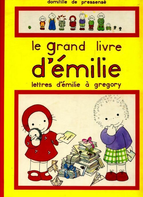 Le grand livre d'Emilie - Domitille De Pressensé - France Loisirs GF - Livre