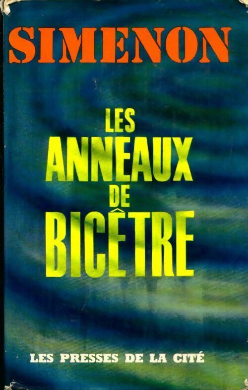 Les anneaux de Bicêtre - Georges Simenon - Presses de la Cité GF - Livre