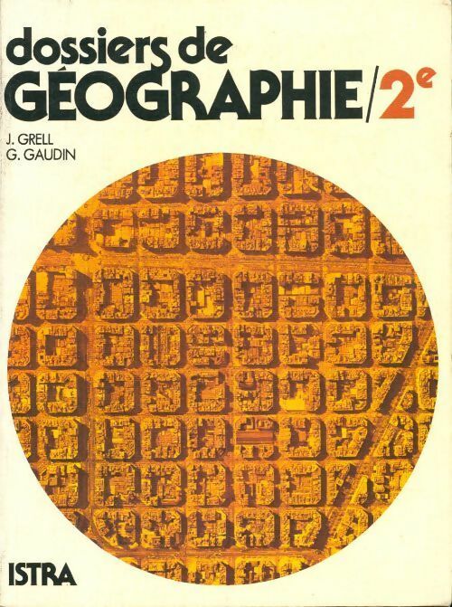 Dossiers de géographie Seconde - Collectif - Istra GF - Livre