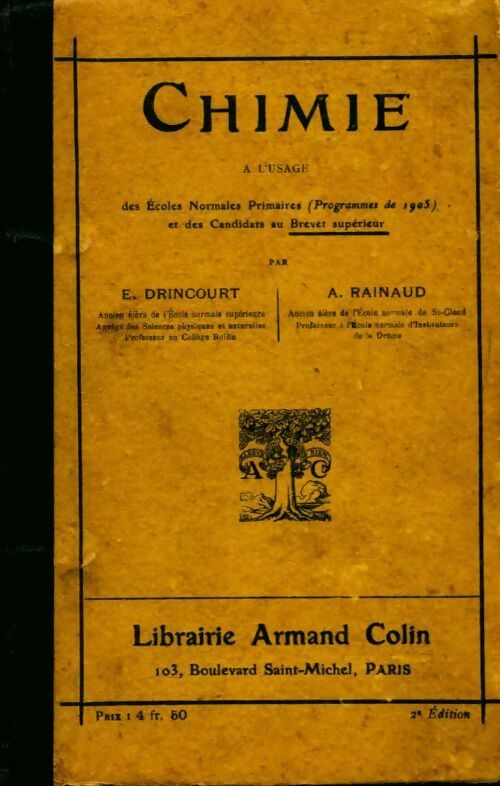 Chimie à l'usage des écoles normales primaire - E. Drincourt ; A. Rainaud - Colin Poche divers - Livre