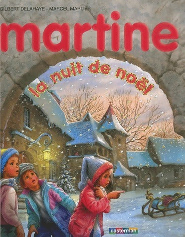 La nuit de Noël - Marcel Marlier - Martine - Livre