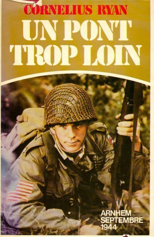 Un pont trop loin - Cornelius Ryan - France Loisirs GF - Livre