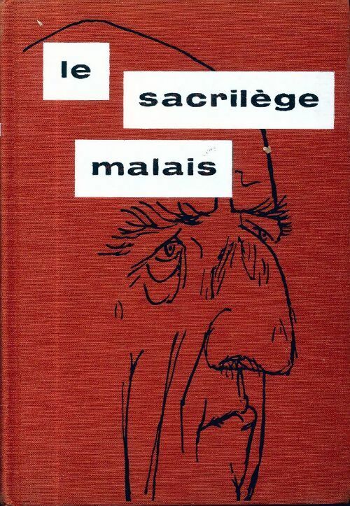 Le sacrilège malais - Pierre Boulle - Club des Editeurs GF - Livre
