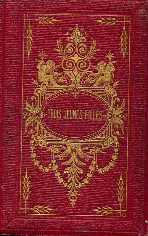 Trois jeunes filles - Mme De Villeblanche - Bernardin-Bechet poches divers - Livre
