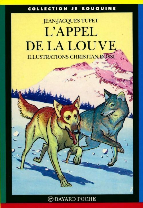 L'appel de la louve - Jean-Jacques Tupet - Je bouquine - Livre