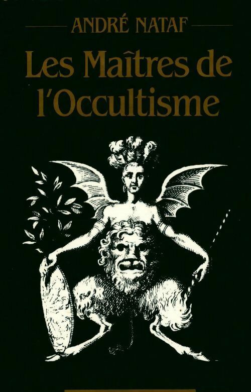 Les maîtres de l'occultisme - André Nataf - France Loisirs GF - Livre