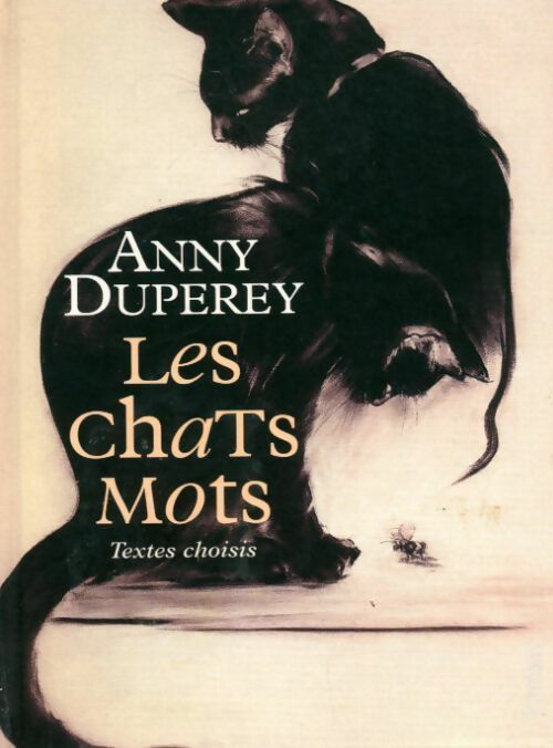 Les chats mots - Anny Duperey - Le Grand Livre du Mois GF - Livre