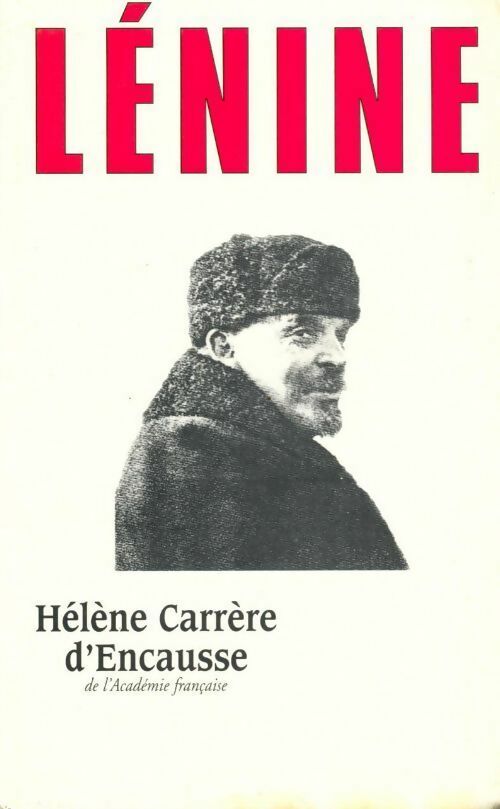 Lénine - Hélène Carrère d'Encausse - Le Grand Livre du Mois GF - Livre