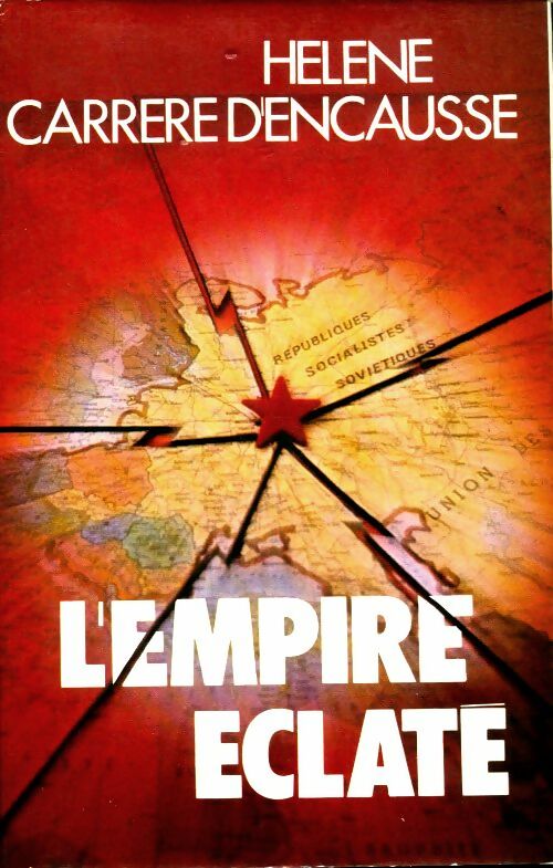 L'empire éclaté - Hélène Carrère d'Encausse - France Loisirs GF - Livre