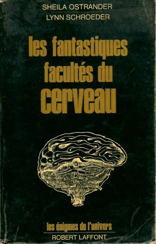 Les fantastiques facultés du cerveau - Lynn Schroeder - Les énigmes de l'univers - Livre