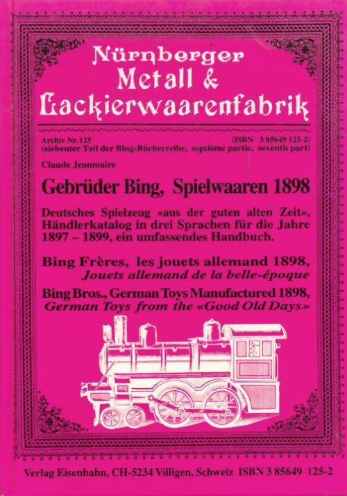 Gebrüder bing im Jugendstil 1909 - Claude Jeanmaire - Eisenbahn-Kurier GF - Livre