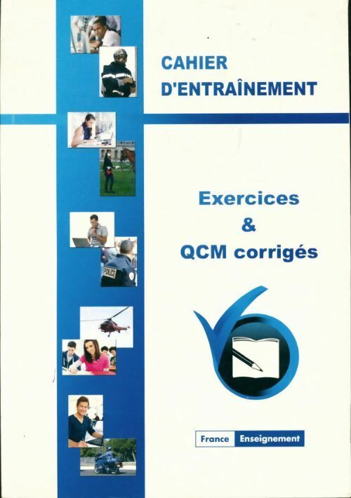 Cahier d'entrainement préparation gendarme adjoint volontaire - Alexandre Saly - France enseignement GF - Livre
