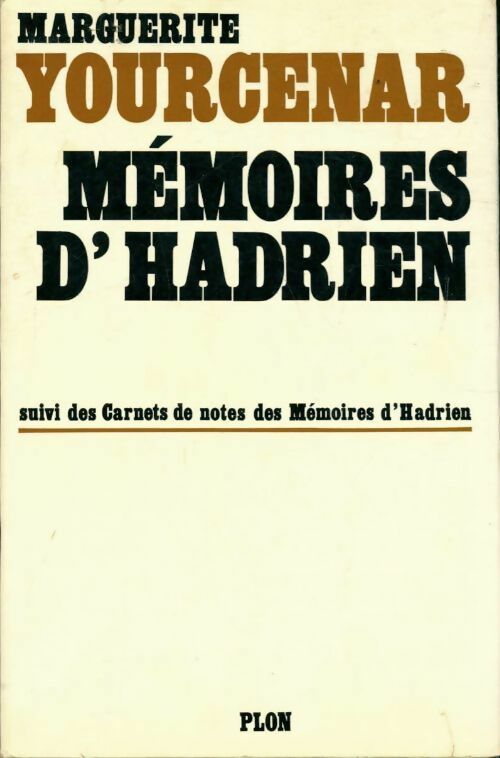 Mémoires d'Hadrien - Marguerite Yourcenar - Plon GF - Livre