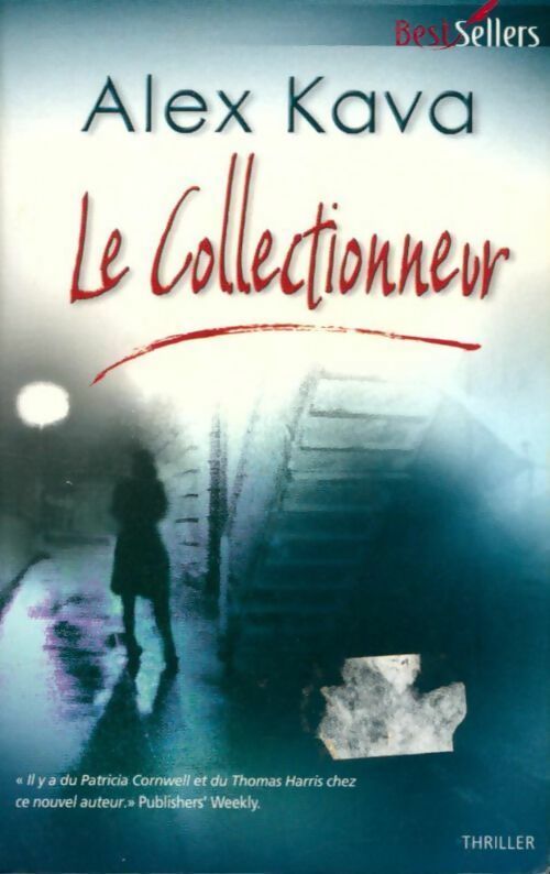 Le collectionneur - Alex Kava - Best-Sellers Harlequin - Livre
