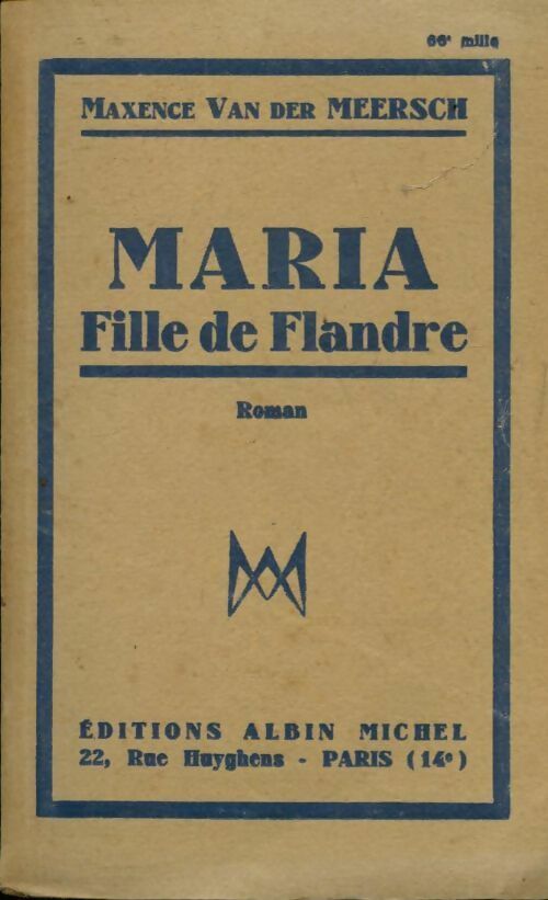Maria fille de Flandre - Maxence Van der Meersch - Albin Michel poches divers - Livre