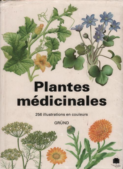 Plantes médicinales. 256 illustrations en couleurs - Jean Volak - Grund GF - Livre