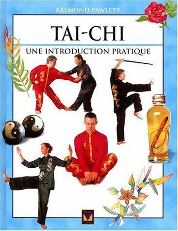 Taï-chi. Une introduction pratique - Raymond Pawlett - Modus Vivendi GF - Livre