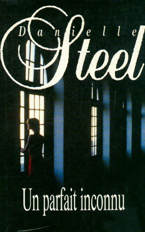 Un parfait inconnu - Danielle Steel -  France Loisirs GF - Livre