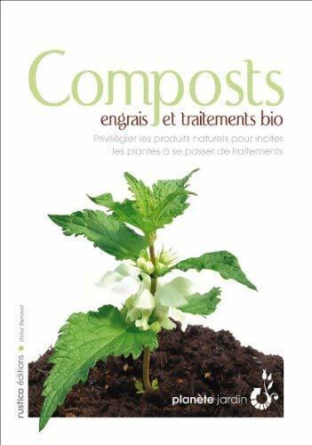 Composts : Engrais et traitements bio - Victor Renaud - Rustica GF - Livre