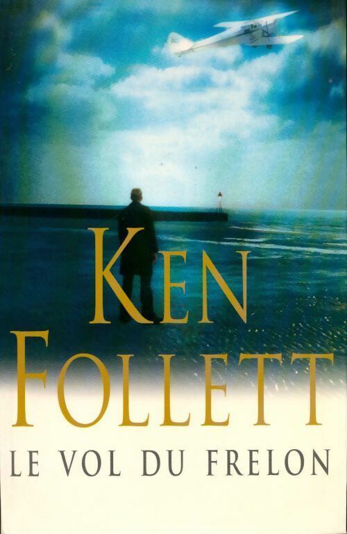 Le vol du frelon - Ken Follett - Le Grand Livre du Mois GF - Livre