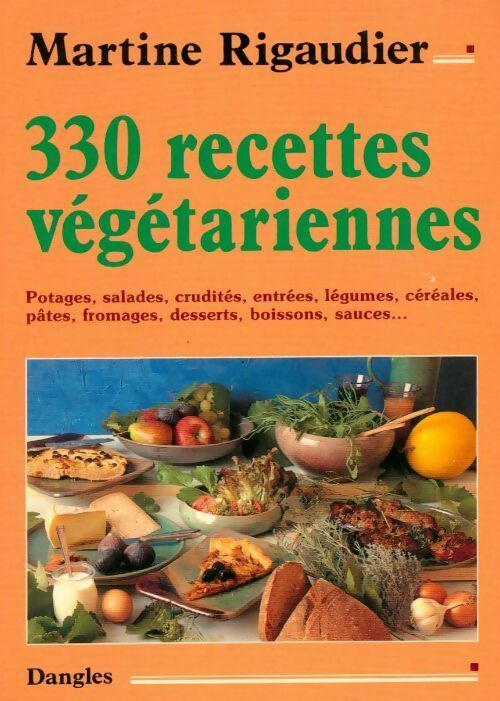 330 Recettes végétariennes - Martine Rigaudier - Santé naturelle - Livre