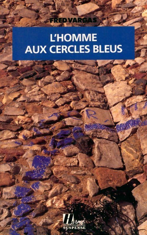 L'homme aux cercles bleus - Fred Vargas - Hermé-Suspense - Livre
