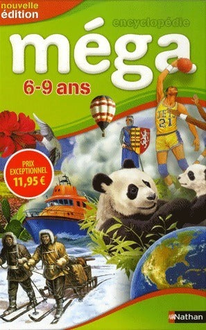 Encyclopédie Méga 6-9 ans - Collectif - Méga - Livre