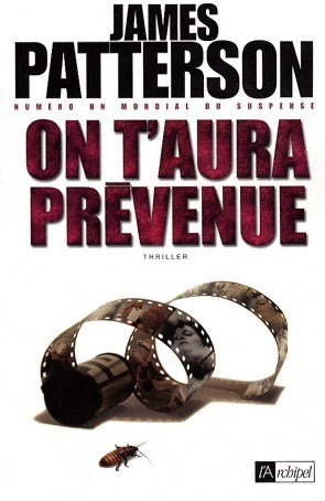 On t'aura prévenue - James Patterson - L'archipel GF - Livre