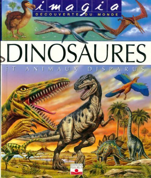 Dinosaures et animaux disparus - Laure Cambournac - Imagia - Livre