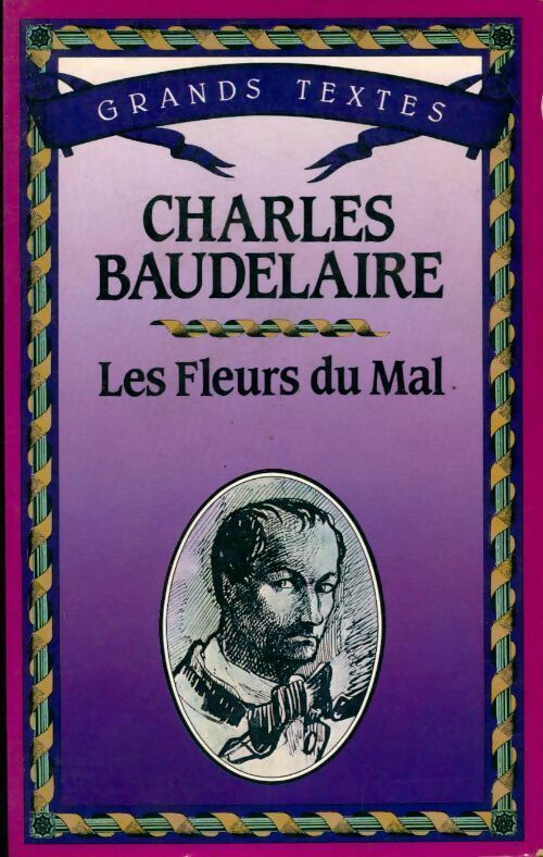 Les fleurs du mal - Charles Baudelaire - Classiques éternels - Livre