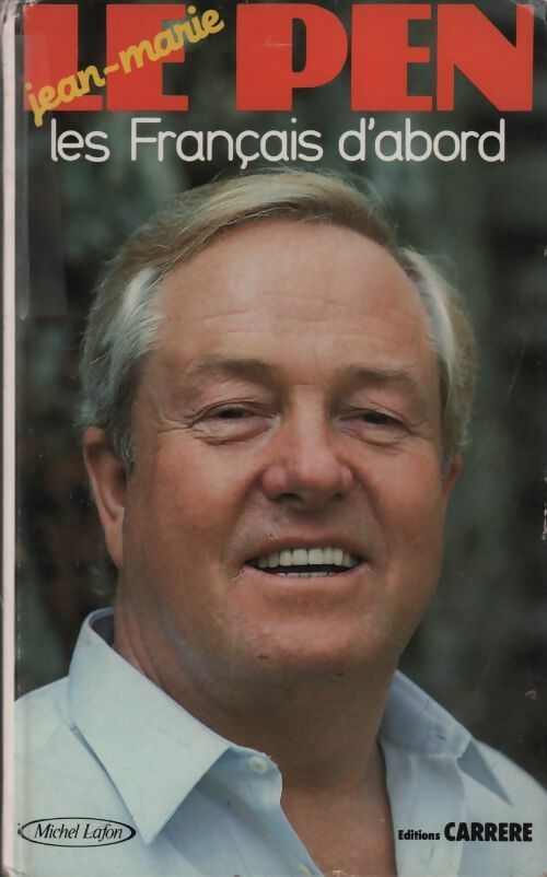Les français d'abord - Jean-Marie Le Pen - Carrère GF - Livre