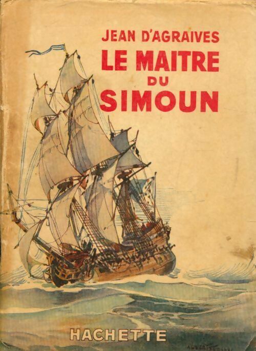Le maître du Simoun - Jean D'Agraives - Bibliothèque de la Jeunesse - Livre