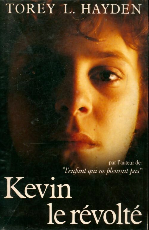 Kevin le révolté - Torey L. Hayden - Balland GF - Livre