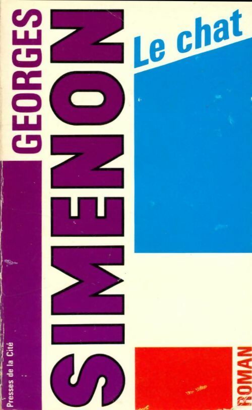Le chat - Georges Simenon - Romans ; Simenon - 2ème Série - Livre