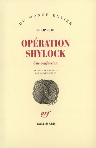 Opération Shylock - Philip Roth - Du monde entier - Livre
