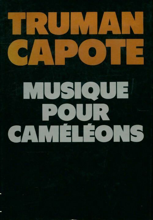 Musique pour caméléons - Truman Capote - Club express - Livre