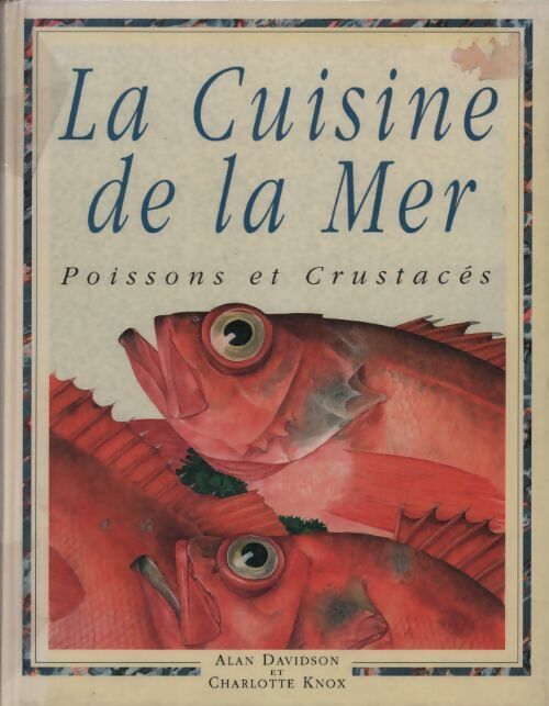 La cuisine de la mer. Poissons et crustacés - Alan Davidson - PML GF - Livre