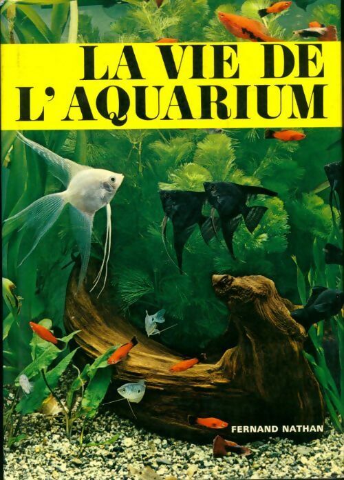 La vie de l'aquarium - Collectif - Nathan GF - Livre