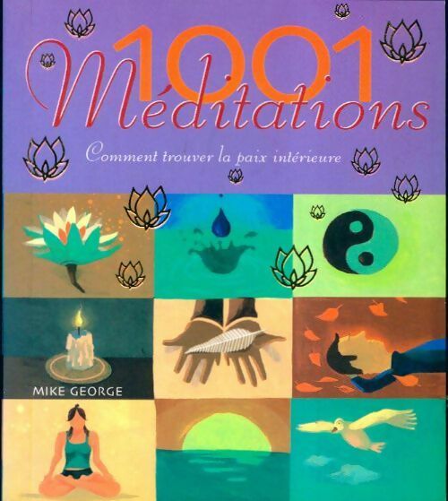 1001 méditations - Mike George - Poches France Loisirs - Livre