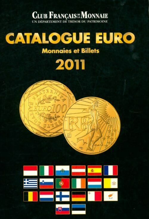 Catalogue Euro monnaies et billets 2011 - Collectif - Club français de la monnaie - Livre