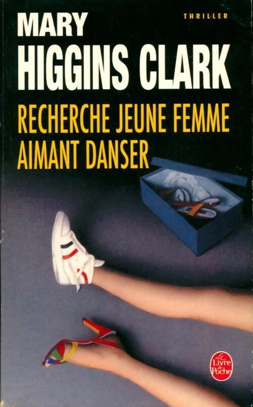 Recherche jeune femme aimant danser - Mary Higgins Clark - Le Livre de Poche - Livre